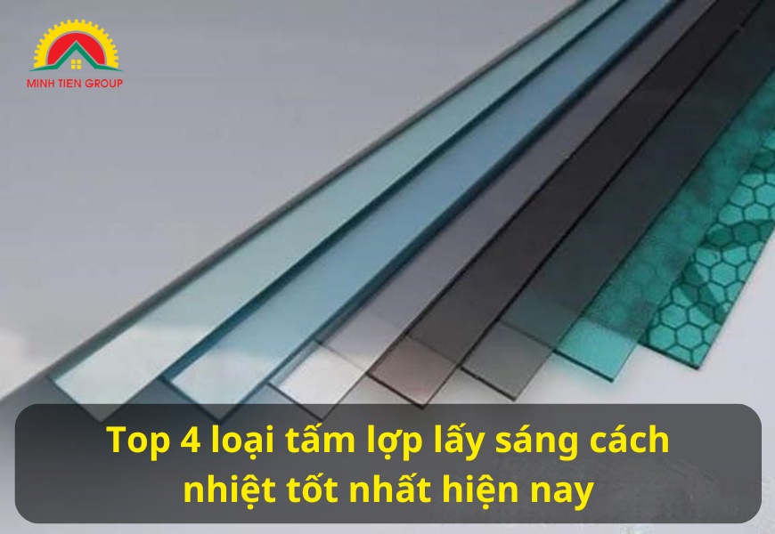 Top 4 loại tấm lợp cách nhiệt lấy sáng tốt nhất hiện nay