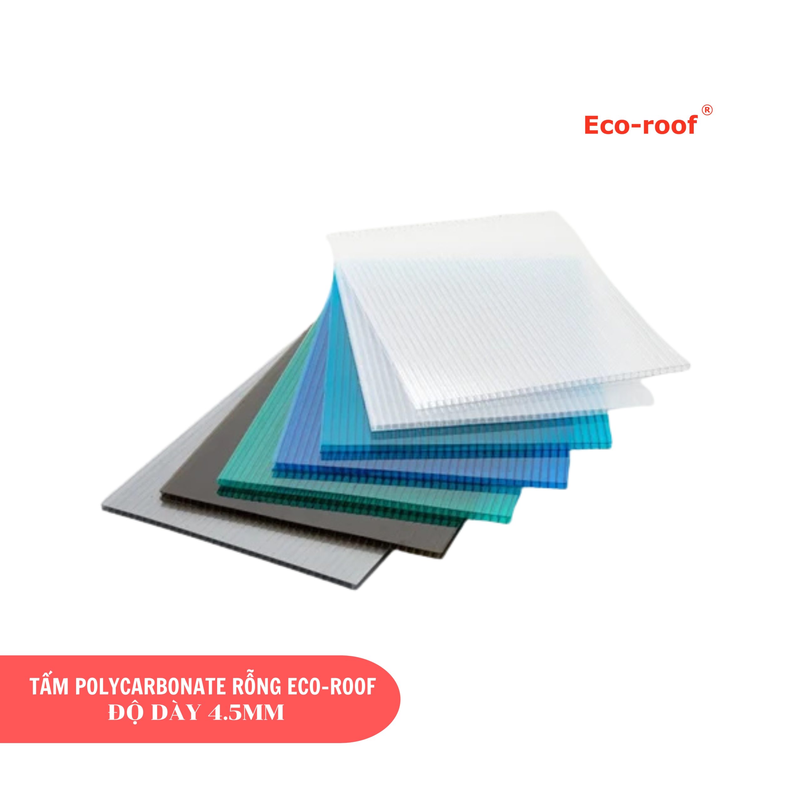 [PHỔ THÔNG] TẤM POLYCARBONATE ECO-ROOF DẠNG RỖNG 4.5MM